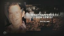 Dateline NBC - Episode 6 - What Happened to Don Lewis