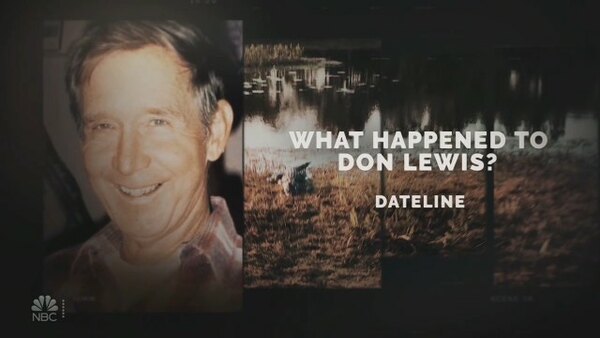 Dateline NBC - S29E06 - What Happened to Don Lewis