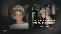 Dateline NBC - Episode 19 - The Life and Death of Princess Diana