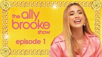 The Ally Brooke Show - Episode 1 - My Time in Fifth Harmony / I Believe in Miracles!