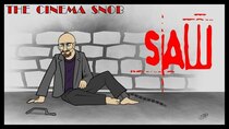 The Cinema Snob - Episode 19 - Saw