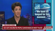 The Rachel Maddow Show - Episode 90 - May 13, 2021