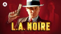 GVMERS - Episode 6 - The Controversial History of L.A. Noire