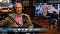 Security Now - Episode 820 - The Dark Escrow