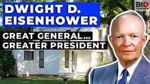 Biographics - Episode 29 - Dwight D. Eisenhower - Mr. Supreme Allied Commander Goes to Washington
