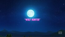 100% Wolf: Legend Of The Moonstone - Episode 6 - Wolf Hunter