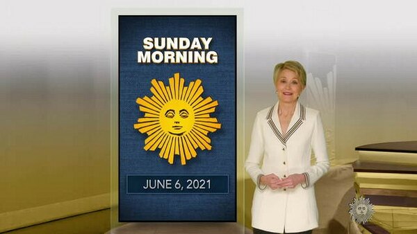 CBS Sunday Morning With Jane Pauley - S43E39 - June 6, 2021