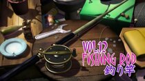 Garakuta-doori no Stain - Episode 12 - Vol.12 FISHING ROD