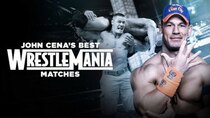 WWE: The Best Of WWE - Episode 4 - John Cena’s Best WrestleMania Matches