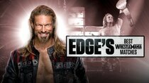 WWE: The Best Of WWE - Episode 7 - Edge’s Best WrestleMania Matches