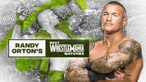 WWE: The Best Of WWE - Episode 15 - Randy Orton’s Best WrestleMania Matches