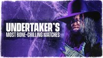WWE: The Best Of WWE - Episode 52 - Undertaker's Most Bone-Chilling Matches
