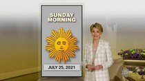 CBS Sunday Morning With Jane Pauley - Episode 46 - July 25, 2021