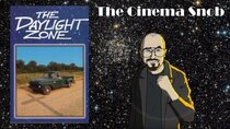 The Cinema Snob - Episode 25 - The Daylight Zone