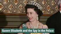 Channel 4 (UK) Documentaries - Episode 14 - Queen Elizabeth and the Spy in the Palace
