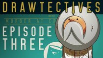 Drawtectives - Episode 3