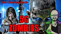 The Cinema Snob - Episode 29 - 5G Zombies