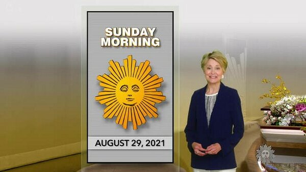 CBS Sunday Morning With Jane Pauley - S43E51 - August 29, 2021