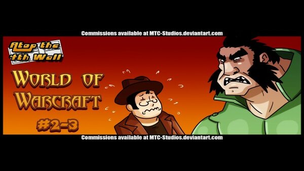 Atop the Fourth Wall - S01E27 - World of Warcraft #2 and 3