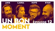 Un Bon Moment - Episode 12