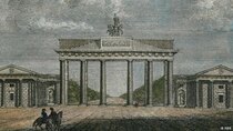 DW Documentaries - Episode 71 - The Brandenburg Gate - History of a Symbol