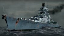 Channel 4 (UK) Documentaries - Episode 59 - Bismarck: 24 Hours to Doom