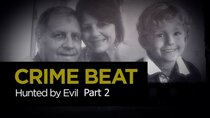 Crime Beat - Episode 2 - Hunted by Evil Part 2