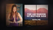 Dateline NBC - Episode 4 - The Ascension of Mother God