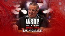 World Series of Poker - Episode 25 - Event #32 $3K H.O.R.S.E.