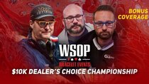 World Series of Poker - Episode 27 - Event #36 $10K Dealer's Choice Championship