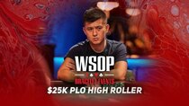 World Series of Poker - Episode 40 - Event #53 $25K Pot-Limit Omaha High Roller