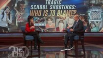 Dr. Phil - Episode 65 - Tragic School Shootings: Who Is to Blame?