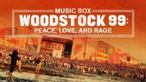 Music Box - Episode 1 - Woodstock 99: Peace, Love, and Rage