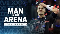 Man in the Arena: Tom Brady - Episode 7 - Surrender