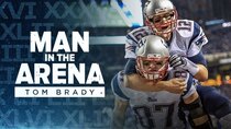 Man in the Arena: Tom Brady - Episode 8 - Nobody's Business