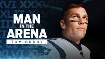 Man in the Arena: Tom Brady - Episode 9 - Maybe