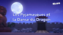 PJ Masks - Episode 22 - Dragon Dance