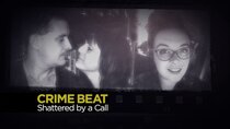 Crime Beat - Episode 12 - Shattered By a Call