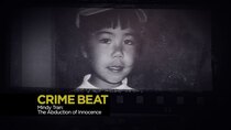 Crime Beat - Episode 13 - Mindy Tran: The Abduction of Innocence