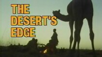 NOVA - Episode 17 - The Desert's Edge