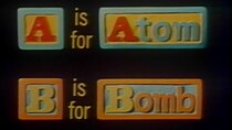 NOVA - Episode 2 - A is for Atom, B is for Bomb