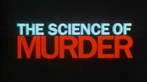 NOVA - Episode 5 - The Science of Murder