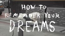 How To with John Wilson - Episode 5 - How To Remember Your Dreams