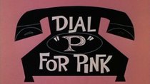 The Pink Panther - Episode 4 - Dial P for Pink