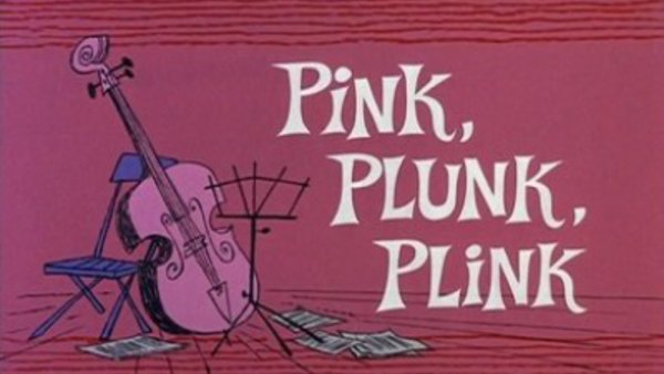 The Pink Panther - S01E19 - Pink, Plunk, Plink