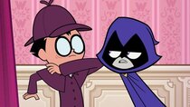 Teen Titans Go! - Episode 38 - Whodundidit?