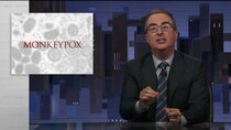 Last Week Tonight with John Oliver - Episode 19 - August 7, 2022: Monkeypox