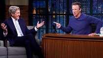 Late Night with Seth Meyers - Episode 3 - U.S. Special Presidential Envoy for Climate John Kerry, Jim Gaffigan