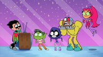 Teen Titans Go! - Episode 46 - Just a Little Patience…Yeah…Yeah