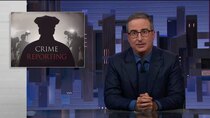 Last Week Tonight with John Oliver - Episode 25 - October 9, 2022: Crime Reporting